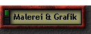 Malerei & Grafik